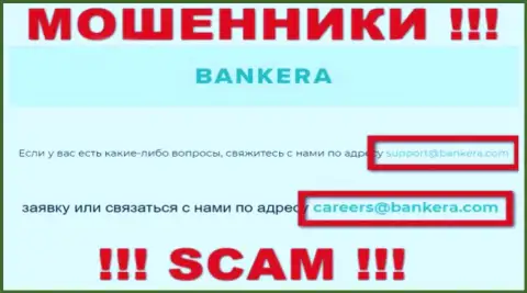 Весьма опасно писать сообщения на почту, предоставленную на сайте мошенников Bankera - могут развести на финансовые средства