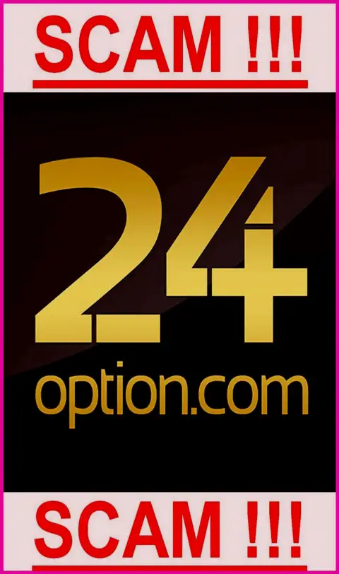 24 option - ЖУЛИКИ !!! SCAM !!!