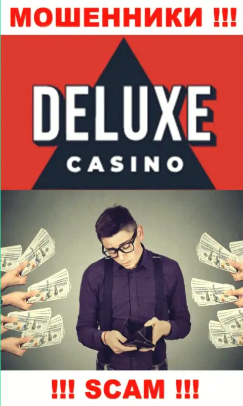 Если Вас раскрутили на деньги в организации Deluxe Casino, тогда присылайте жалобу, Вам постараются помочь