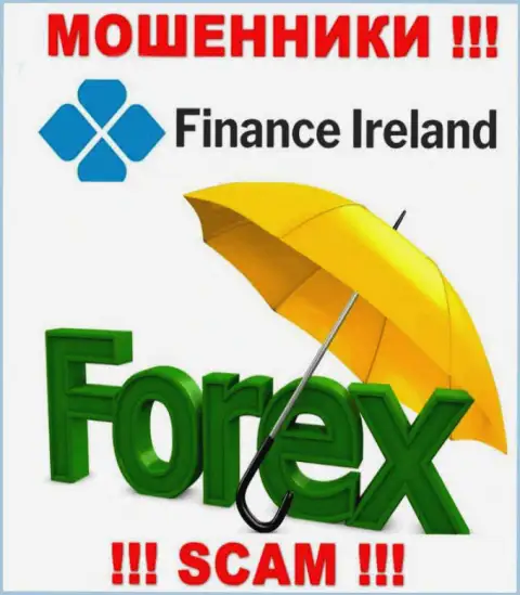 Форекс это то, чем промышляют интернет мошенники Finance Ireland