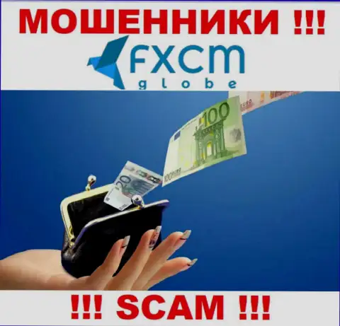 Советуем избегать internet-мошенников FXCMGlobe Com - обещают большой доход, а в конечном итоге лишают средств