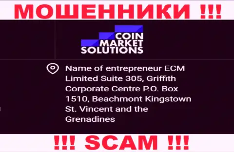 CoinMarketSolutions - это МОШЕННИКИ, пустили корни в оффшоре по адресу: Suite 305, Griffith Corporate Centre P.O. Box 1510, Beachmont Kingstown St. Vincent and the Grenadines