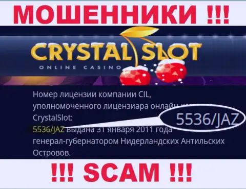 CrystalSlot Com представили на сайте лицензию конторы, но это не препятствует им отжимать вложенные средства