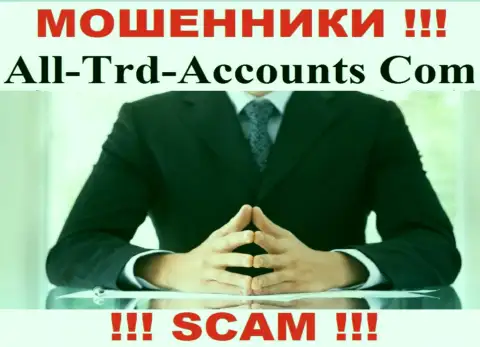 Махинаторы All Trd Accounts не сообщают инфы о их руководителях, будьте бдительны !!!